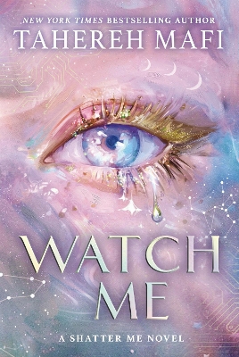 Watch me (Shatter me) - Mafi Tahereh