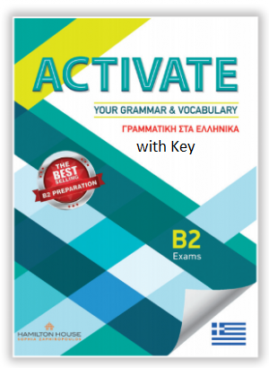 Activate Your Grammar & Vocabulary B2: Student's Book with Key (Overprinted) (Greek Edition)