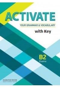 Activate Your Grammar & Vocabulary B2: Student's Book with Key (Overprinted) (International Edition)