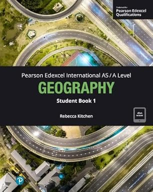 Pearson Edexcel International AS/A Level Geography - Student Book 1 (Μαθητή)