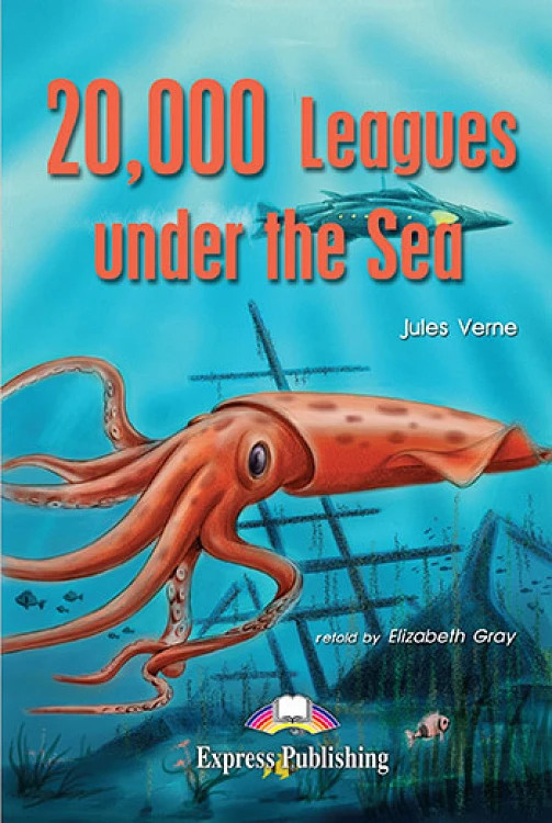 20,000 Leagues Under the Sea (Graded Readers) - Student's Book (Μαθητή)
