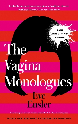 The Vagina Monlogues - Eve Ensler, Jacqueline Woodson