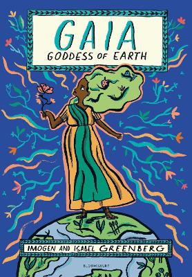 Gaia: Goddess of Earth - Imogen Greenberg