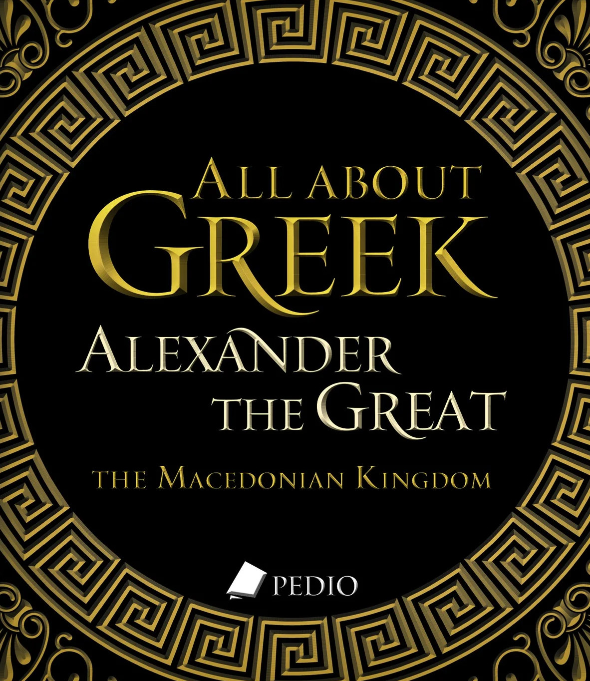 All about Greek Alexander the Great - Benekos Alexander