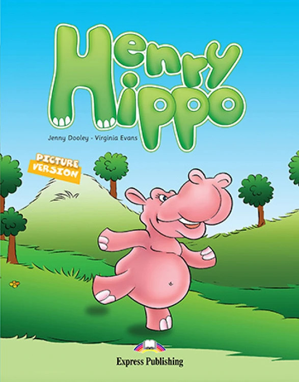 Henry Hippo (Early Primary Story Book)