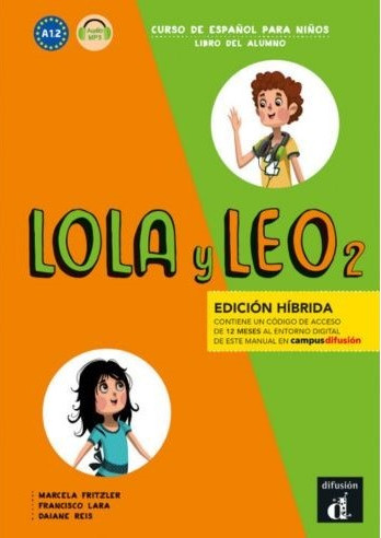 Lola y Leo 2 - Edición híbrida - Libro del alumno
