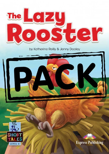 The Lazy Rooster (Level 6 Short Tales) - Student's Book (with DigiBooks App) Μαθητή