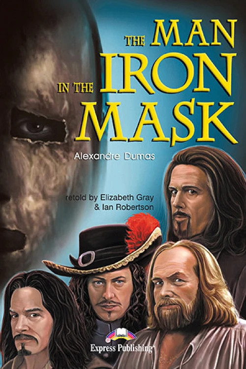The Man in the Iron Mask (Level 5 Graded Readers) - Student's Book (Μαθητή) - Express Publishing