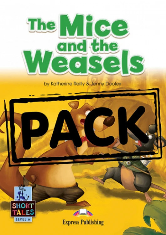 The Mice and the Weasels (Level 6 Short Tales) - Student's Book (with DigiBooks App) Μαθητή