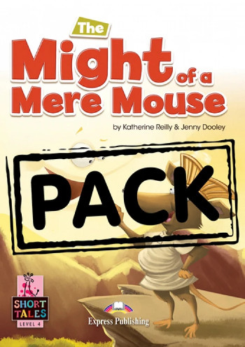 The Might of a Mere Mouse (Level 4 Short Tales) - Student's Book (with DigiBooks App) Μαθητή