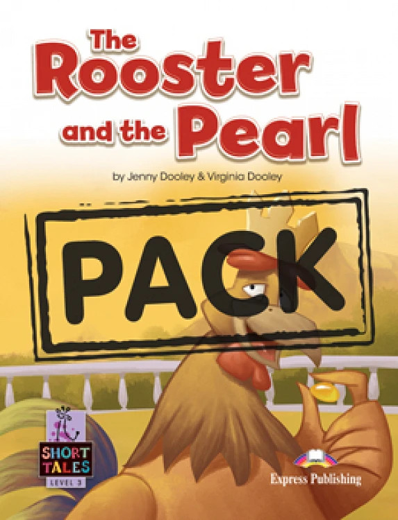 The Rooster and the Pearl (Level 3 Short Tales) - Student's Book (with DigiBooks App) Μαθητή