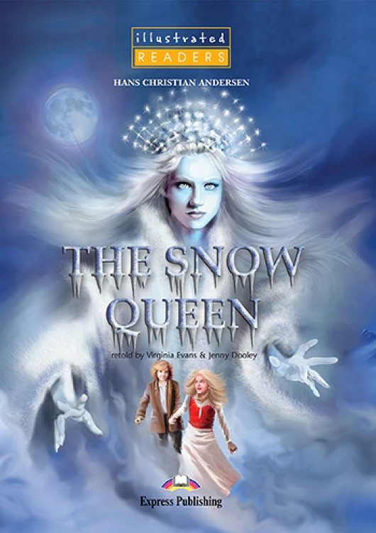 The Snow Queen (Level 1 Illustrated Readers) - Student's Book (Μαθητή)