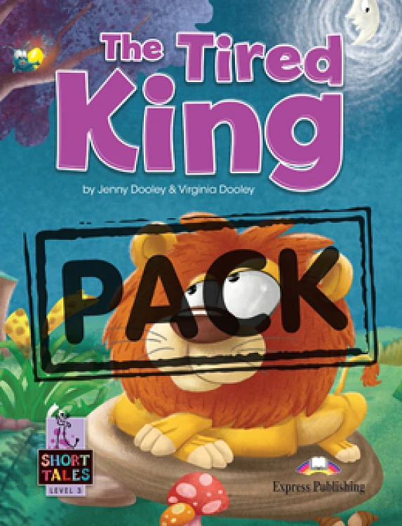 The Tired King (Level 3) - Student's Book (with DigiBooks App) Μαθητή