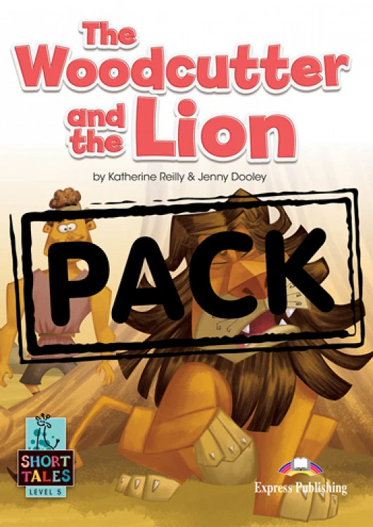 The Woodcutter and the Lion (Level 5 Short Tales) - Student's Book (with DigiBooks App) Μαθητή
