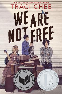 We are not Free - Traci Chee