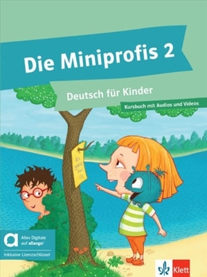 Die Miniprofis 2 - Kursbuch mit Audios und Videos inklusive Lizenzschlüssel (Hybride Ausgabe allango (24 Monate)) Μαθητή - Klett