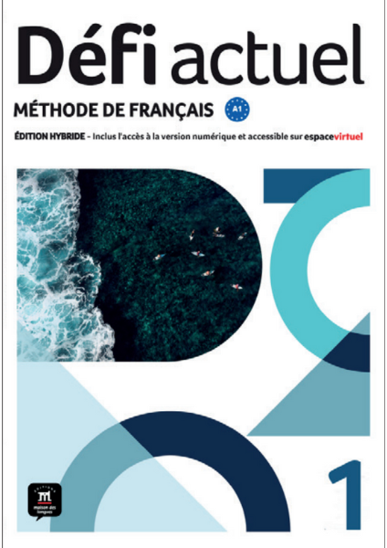 Defi actuel 1 – Livre de l’élève (Μαθητή) - Maison Des Langues