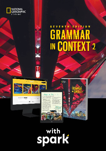 Grammar in Context 2 & Spark platform (7th Edition) - National Geographic Learning - Cengage