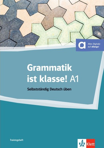 Grammatik ist klasse! A1 (Γραμματική Μαθητή)