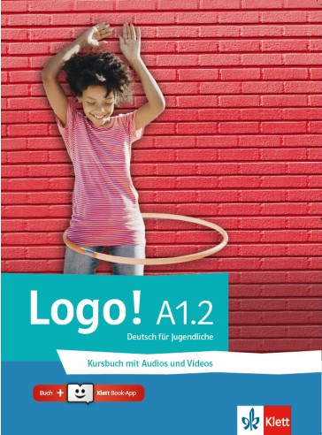 Logo! (A1.2) - Kursbuch mit Audios und Videos online + Klett Book-App Code (12μηνη χρήση) Μαθητή - Klett