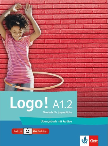 Logo! (A1.2) - Übungsbuch mit Audios online + Klett Book-App Code (12μηνη χρήση) Ασκήσεων Μαθητή - Klett