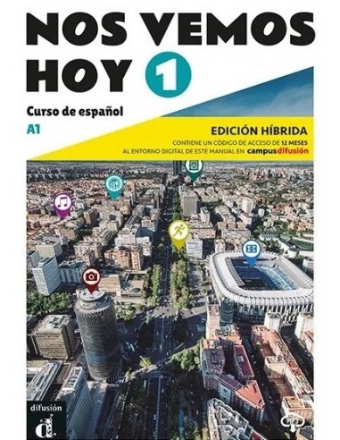 Nos Vemos Hoy 1 - Libro del alumno Edición híbrida (Βιβλίο Μαθητή)