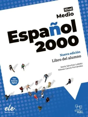 Nueva Edicion Espanol 2000 Nivel Medio - Libro del Alumno & Licencia Digital (Βιβλίο Μαθητή) 2024