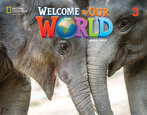 Welcome to our World 3  - Student's Book (+ Spark platform) American English (2nd Edition) - National Geographic