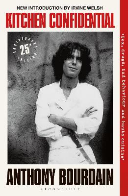 Kitchen Confidential (25th Anniversary Edition) - Anthony Bourdain