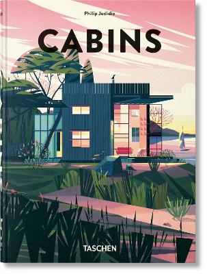 Cabins (Taschen 45th Edition) - Philip Jodidio