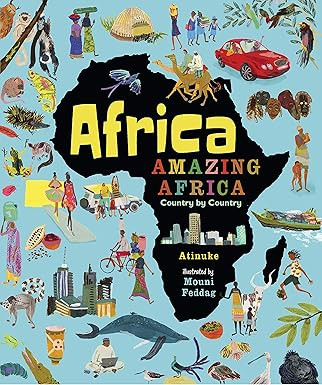 Africa, Amazing Africa: Country by Country (Adventures Around the World) - Atinuke