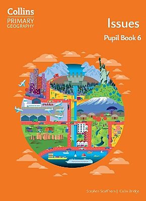 Collins Primary Geography: Isuues 6 - Student's Book (Μαθητή)
