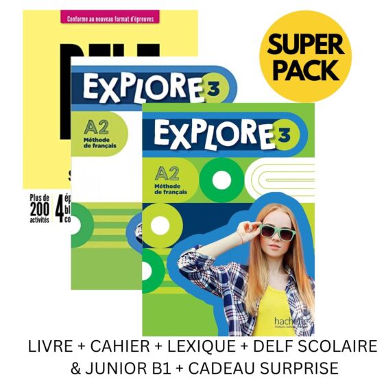 Explore 3 Super Pack (Livre + Cahier +Lexique+DELF Scolaire & Junior B1+ Cadeau Surprise)