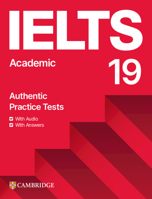 IELTS 19 Academic - Student's Book with Answers with Audio with Resource Bank (Self Study Pack)