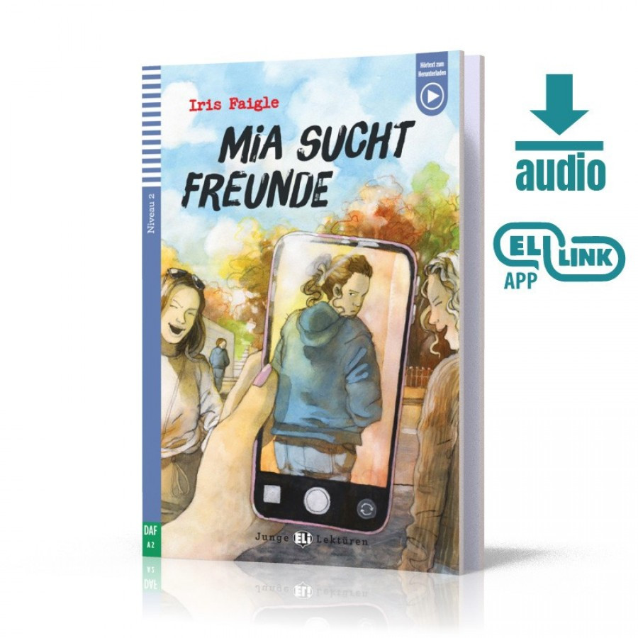 JEL 2: Mia sucht Freunde (A2) - Iris Faigle - Eli Verlag