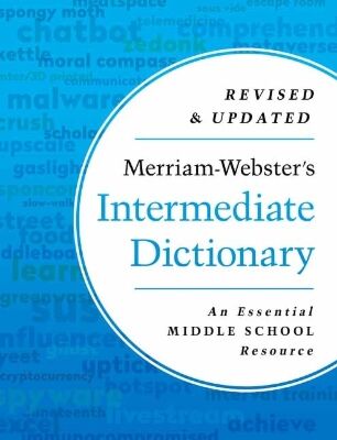 Merriam Webster's Intermediate Dictionary (Middle School Dictionary)
