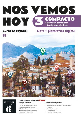 Nos Vemos Hoy 3 Compacto - Libro del alumno (Βιβλίο Μαθητή) Ed. híbrida para estudiantes