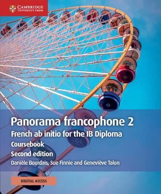 Panorama francophone 2 - Coursebook with Digital Access (2 Years) French AB initio for the IB Diploma (French Edition) 2nd Edition