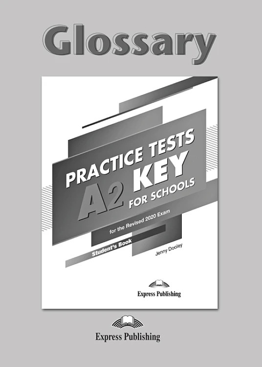 Practice Tests A2 Key for the Revised 2020 Exam - Glossary (Γλωσσάριο)