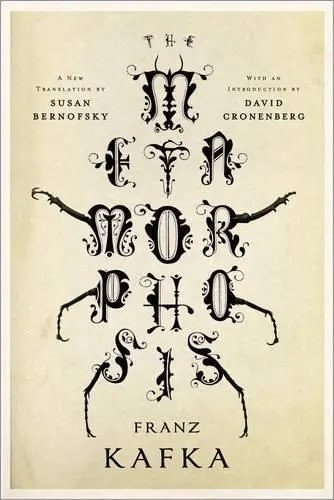The Metamorphosis (A New Translation by Susan Bernofsky) - Franz Kafka