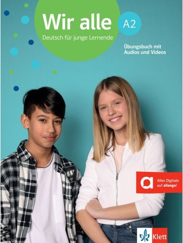 Wir alle (A2) - Übungsbuch mit Audios und Videos (24 Monate) Hybride Ausgabe allango - Klett