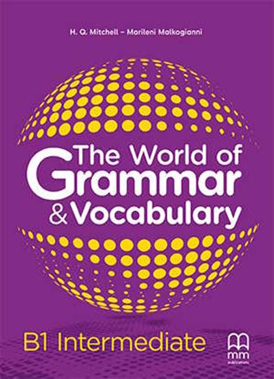 The World of Grammar & Vocabulary B1 - Grammar Book(Γραμματική Μαθητή)