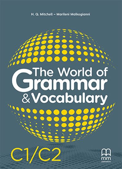 The World of Grammar & Vocabulary C1/C2 - Grammar Book (Γραμματική Μαθητή)
