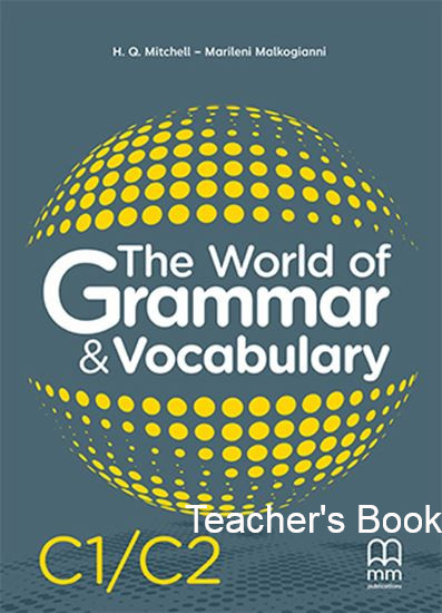 The World of Grammar & Vocabulary C1/C2 - Teacher's Grammar Book (Γραμματική Καθηγητή)