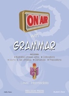 ON AIR with Grammar (B1) - Teacher's Book (Overprinted) Καθηγητή