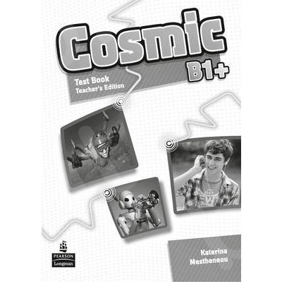 Cosmic B1+ - Teacher's Test Book (καθηγητή)