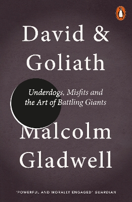 David and Goliath: Art of Battling Giants (A) - Malcolm Gladwell