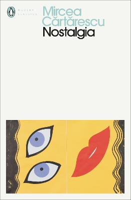 Nostalgia (Penguin Modern Classics) - Mircea Cartarescu