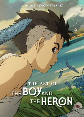 The art of the boy and the Heron - Hayao Miyazaki