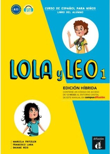 Lola y Leo 1 - Libro del Alumno (Edición híbrida)